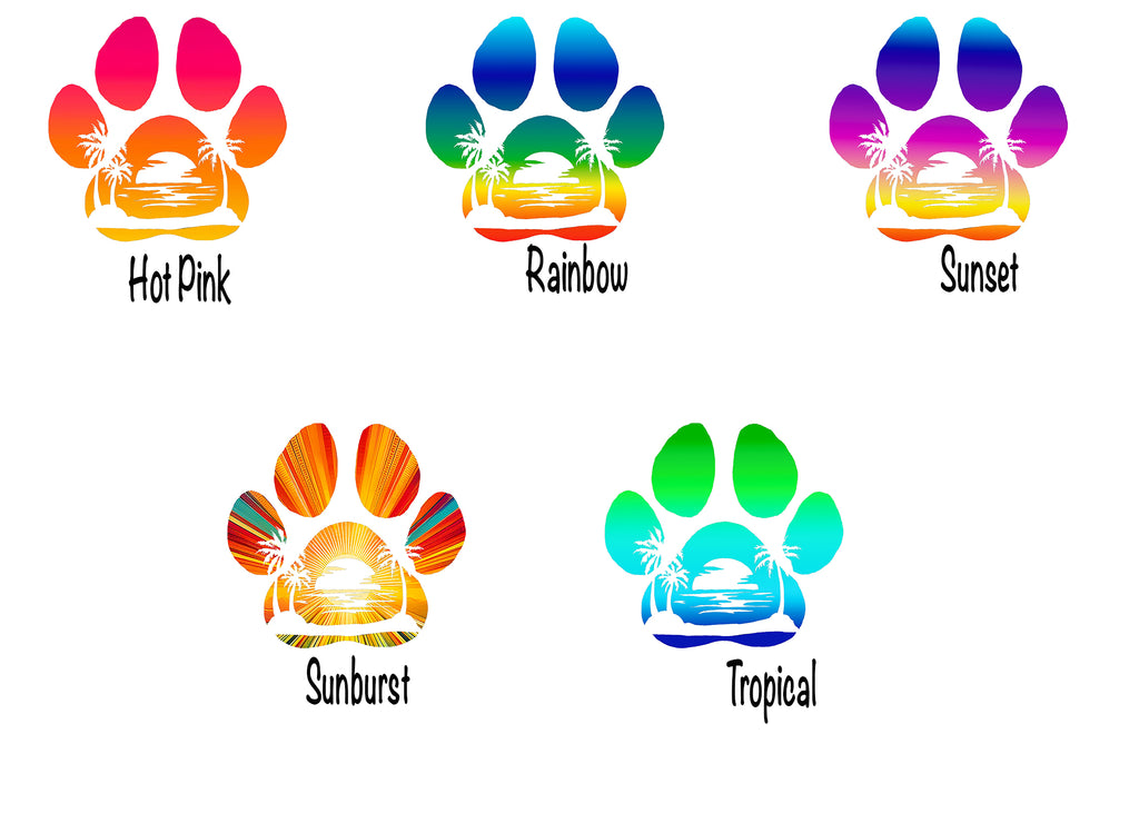 Five colorful paw print designs with sunset graphics and labels reading Hot Pink, Rainbow, Sunset, Sunburst, and Tropical on a white background.